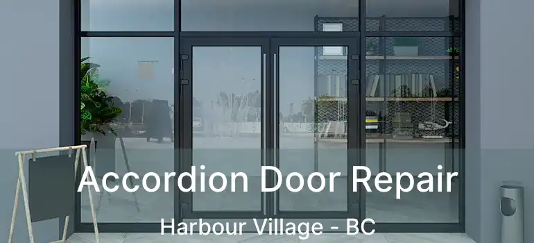  Accordion Door Repair Harbour Village - BC