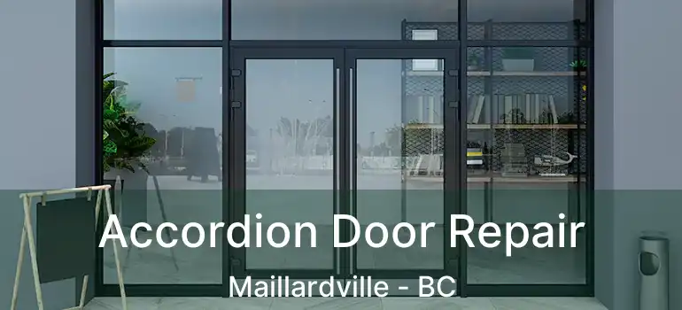  Accordion Door Repair Maillardville - BC