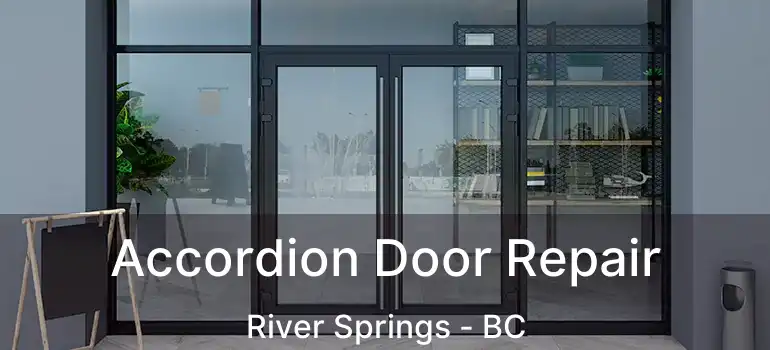  Accordion Door Repair River Springs - BC