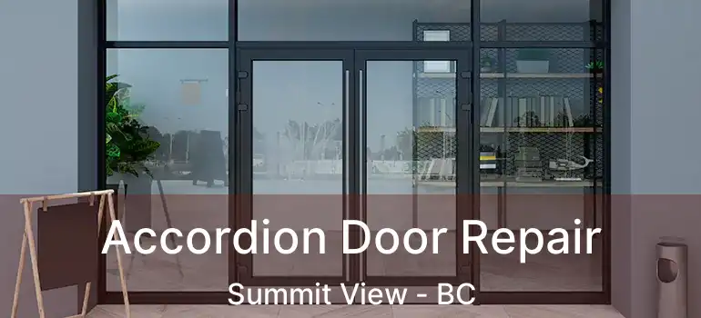 Accordion Door Repair Summit View - BC