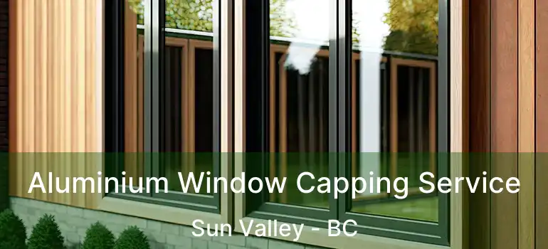  Aluminium Window Capping Service Sun Valley - BC