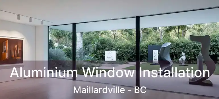  Aluminium Window Installation Maillardville - BC