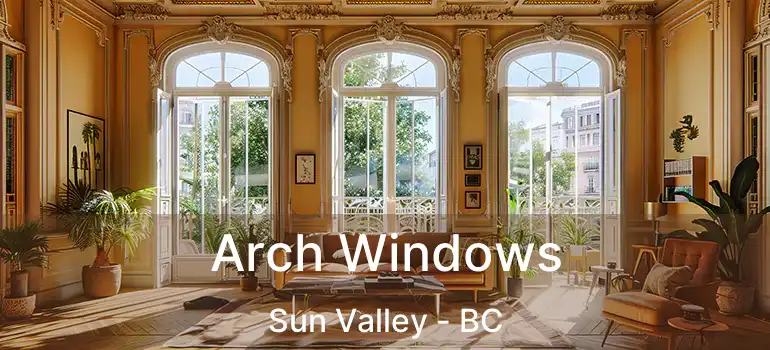  Arch Windows Sun Valley - BC