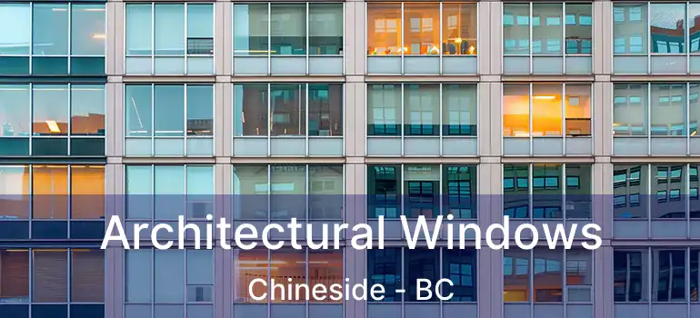  Architectural Windows Chineside - BC