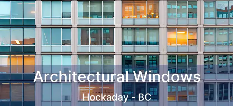 Architectural Windows Hockaday - BC