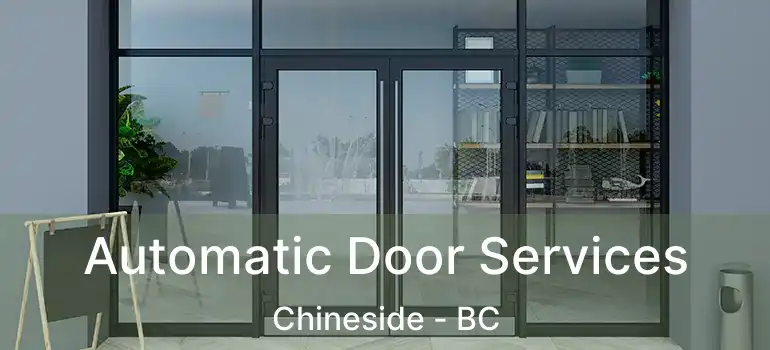  Automatic Door Services Chineside - BC