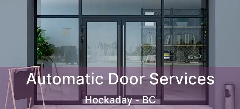  Automatic Door Services Hockaday - BC
