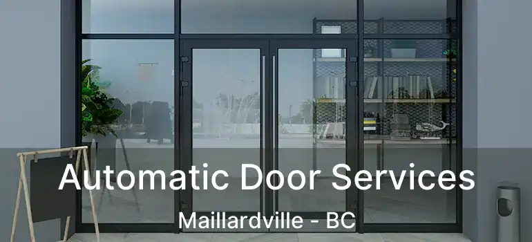  Automatic Door Services Maillardville - BC