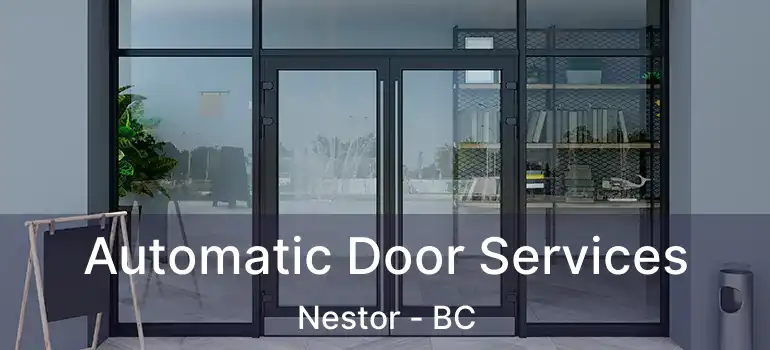  Automatic Door Services Nestor - BC