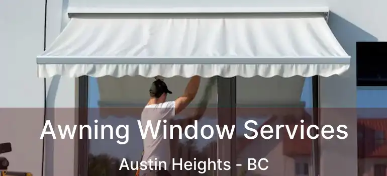 Awning Window Services Austin Heights - BC