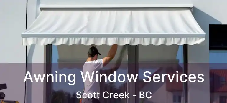  Awning Window Services Scott Creek - BC