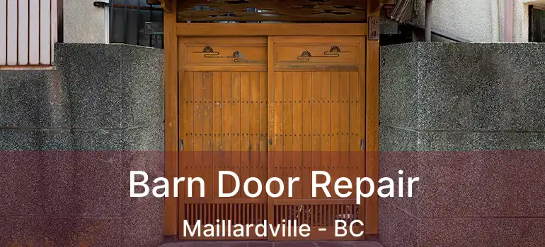  Barn Door Repair Maillardville - BC