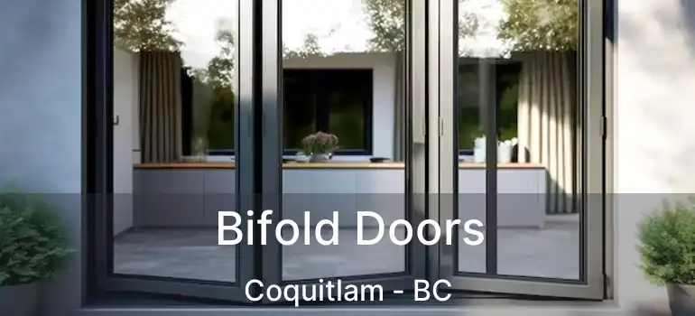  Bifold Doors Coquitlam - BC