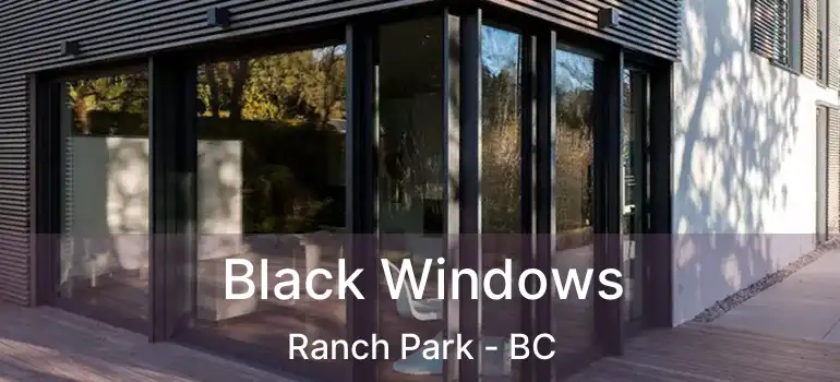  Black Windows Ranch Park - BC