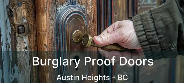 Burglary Proof Doors Austin Heights - BC