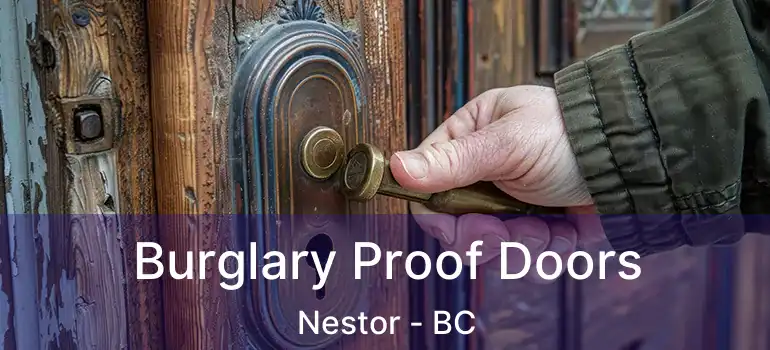  Burglary Proof Doors Nestor - BC