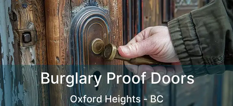  Burglary Proof Doors Oxford Heights - BC