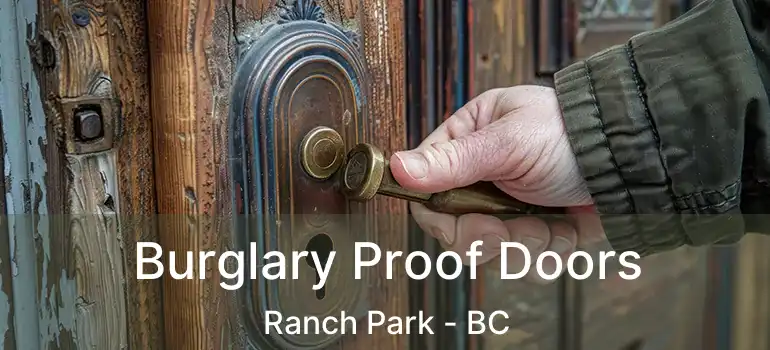  Burglary Proof Doors Ranch Park - BC