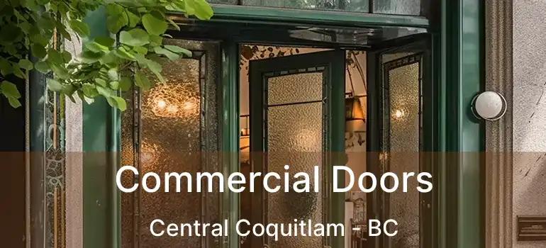  Commercial Doors Central Coquitlam - BC