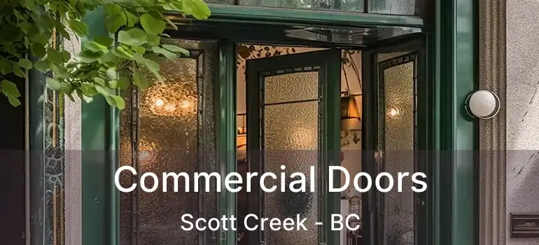  Commercial Doors Scott Creek - BC
