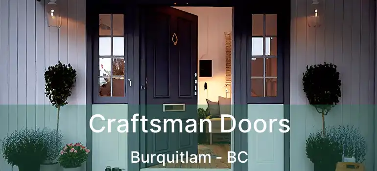  Craftsman Doors Burquitlam - BC