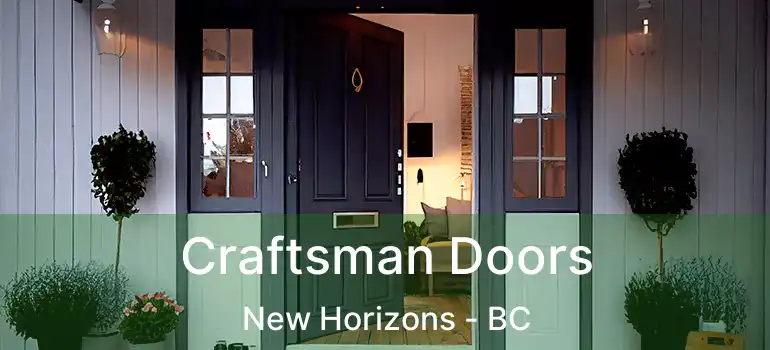  Craftsman Doors New Horizons - BC