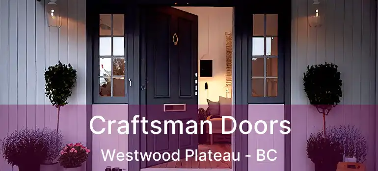  Craftsman Doors Westwood Plateau - BC