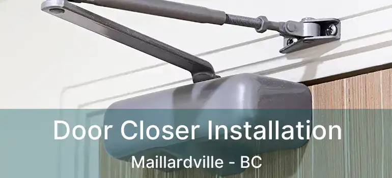  Door Closer Installation Maillardville - BC
