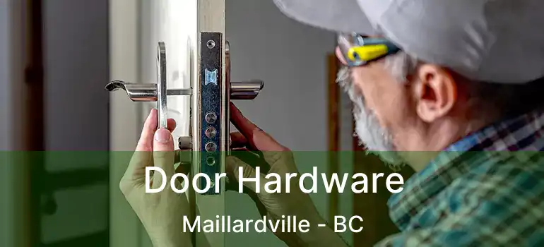  Door Hardware Maillardville - BC