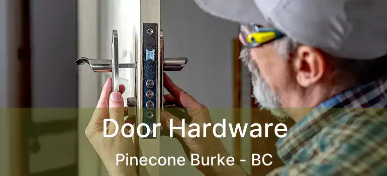  Door Hardware Pinecone Burke - BC
