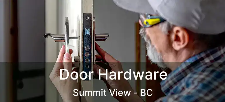  Door Hardware Summit View - BC