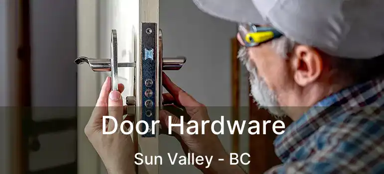  Door Hardware Sun Valley - BC