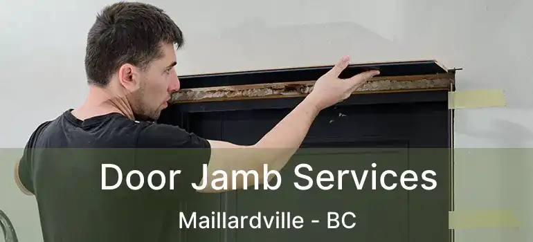  Door Jamb Services Maillardville - BC