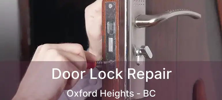  Door Lock Repair Oxford Heights - BC