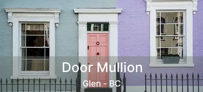  Door Mullion Glen - BC