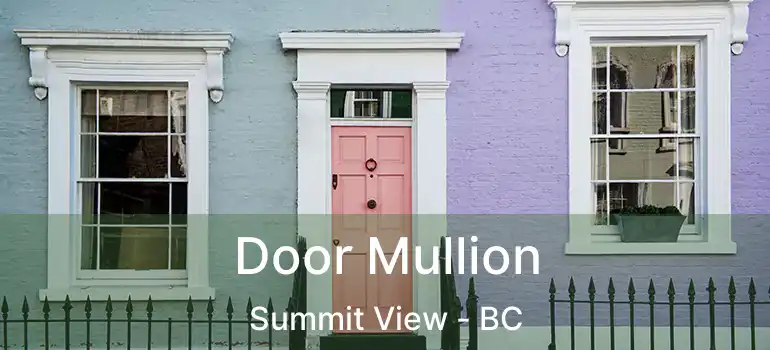  Door Mullion Summit View - BC