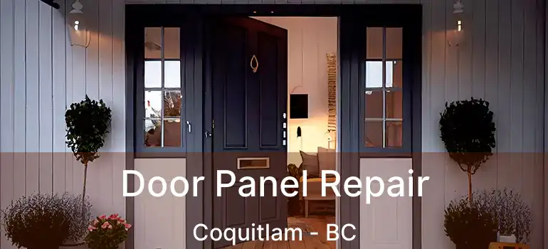  Door Panel Repair Coquitlam - BC