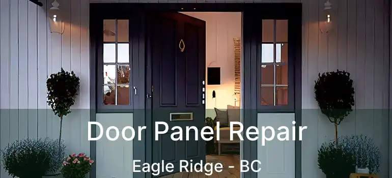  Door Panel Repair Eagle Ridge - BC