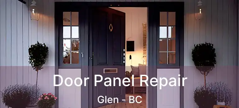  Door Panel Repair Glen - BC