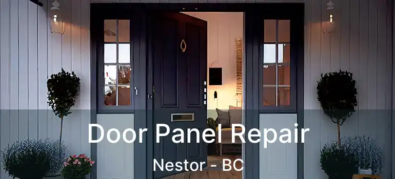  Door Panel Repair Nestor - BC