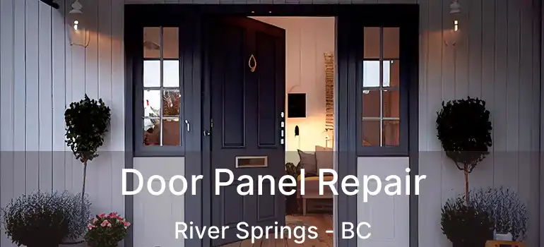  Door Panel Repair River Springs - BC