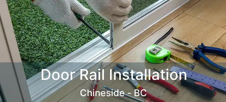  Door Rail Installation Chineside - BC