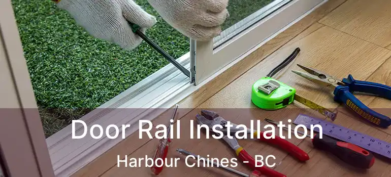  Door Rail Installation Harbour Chines - BC