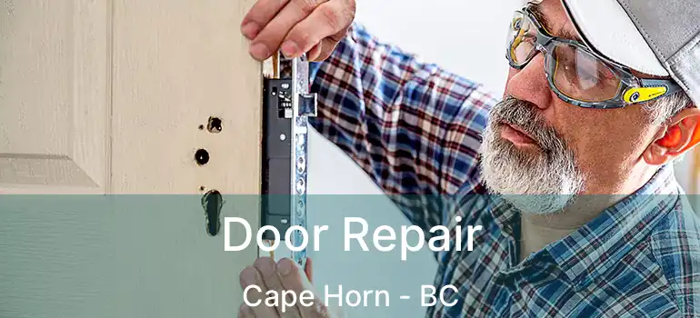  Door Repair Cape Horn - BC