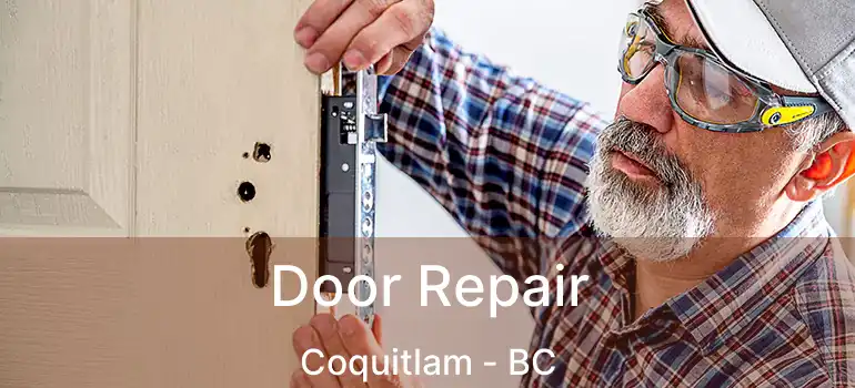  Door Repair Coquitlam - BC