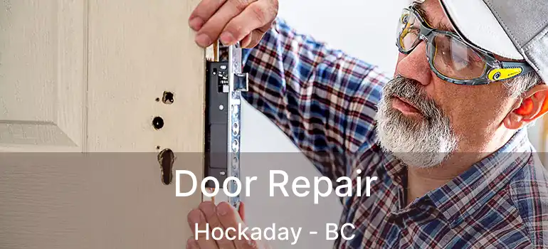  Door Repair Hockaday - BC