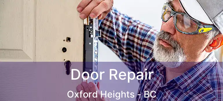  Door Repair Oxford Heights - BC