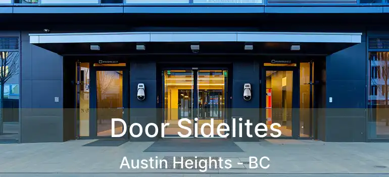  Door Sidelites Austin Heights - BC
