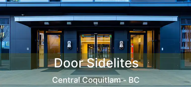  Door Sidelites Central Coquitlam - BC
