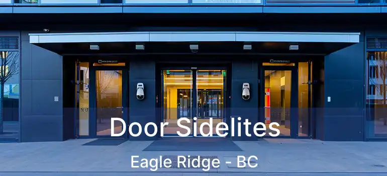  Door Sidelites Eagle Ridge - BC